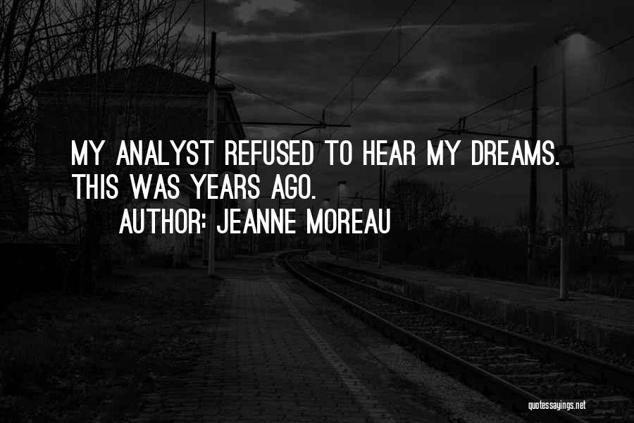 Analyst Quotes By Jeanne Moreau