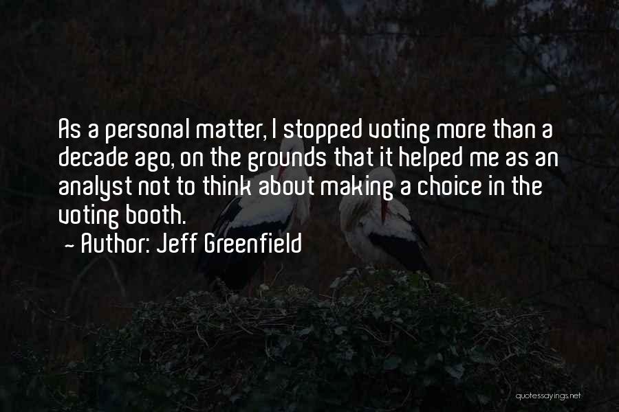 Analyst Quotes By Jeff Greenfield