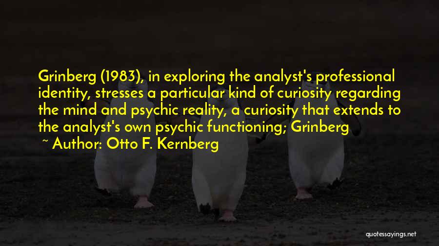 Analyst Quotes By Otto F. Kernberg