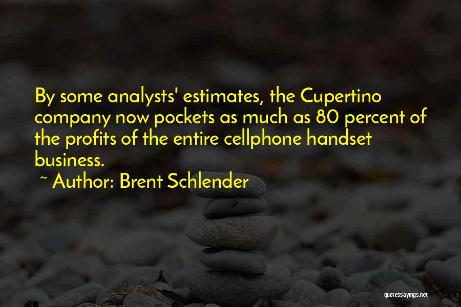 Analysts Quotes By Brent Schlender