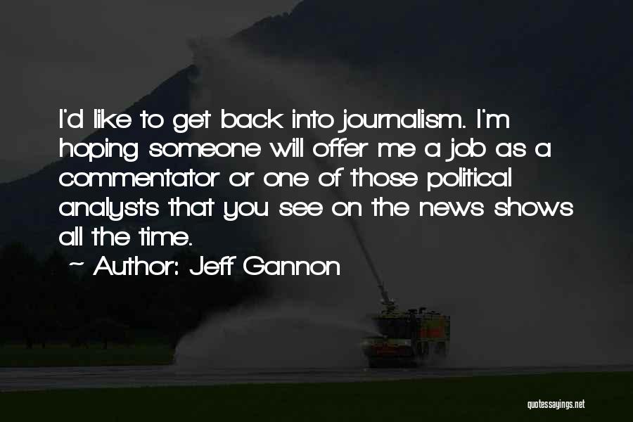 Analysts Quotes By Jeff Gannon