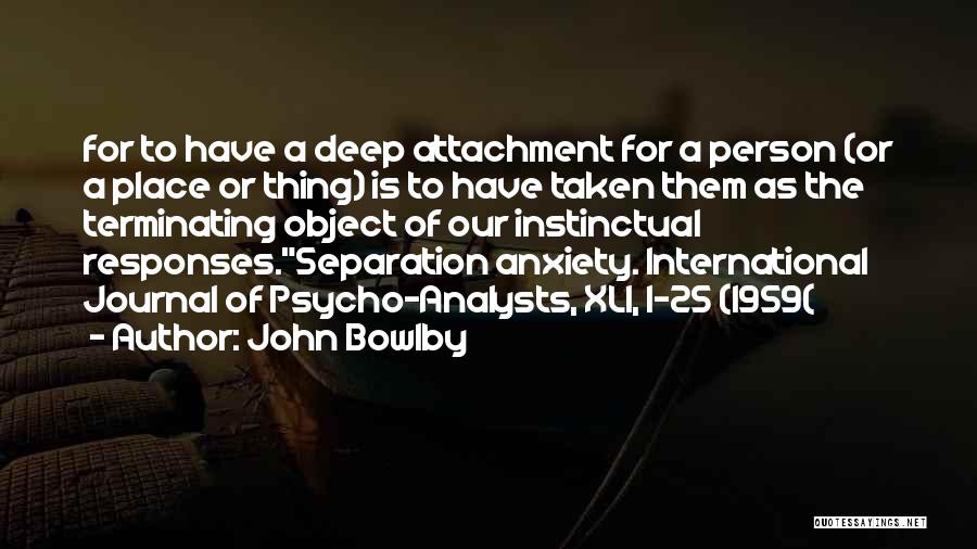 Analysts Quotes By John Bowlby