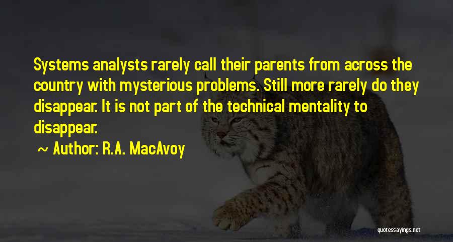 Analysts Quotes By R.A. MacAvoy