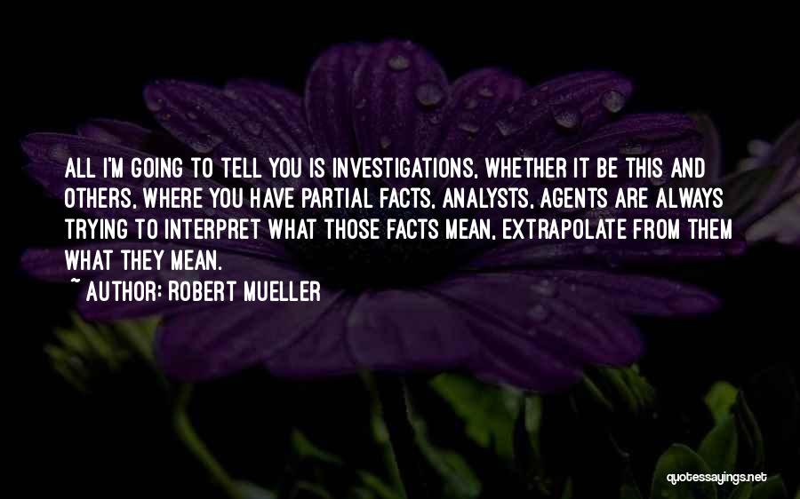 Analysts Quotes By Robert Mueller