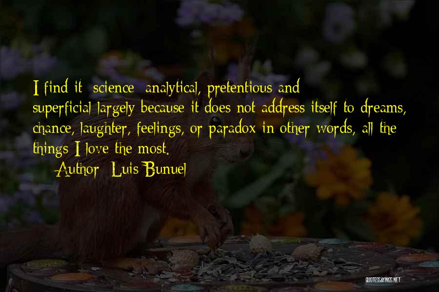 Analytical Love Quotes By Luis Bunuel