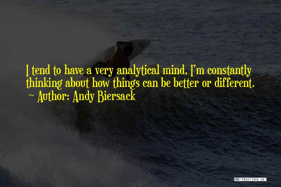 Analytical Thinking Quotes By Andy Biersack