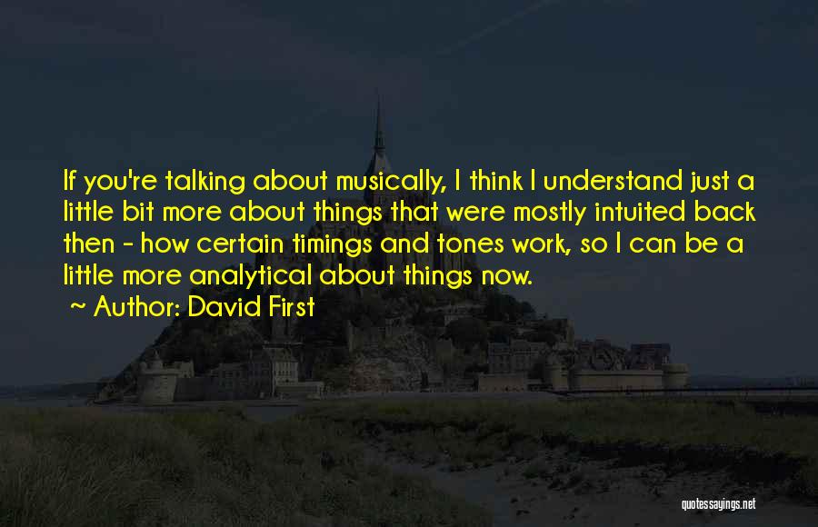 Analytical Thinking Quotes By David First