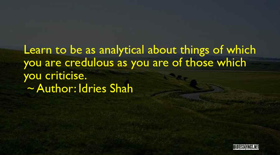 Analytical Thinking Quotes By Idries Shah