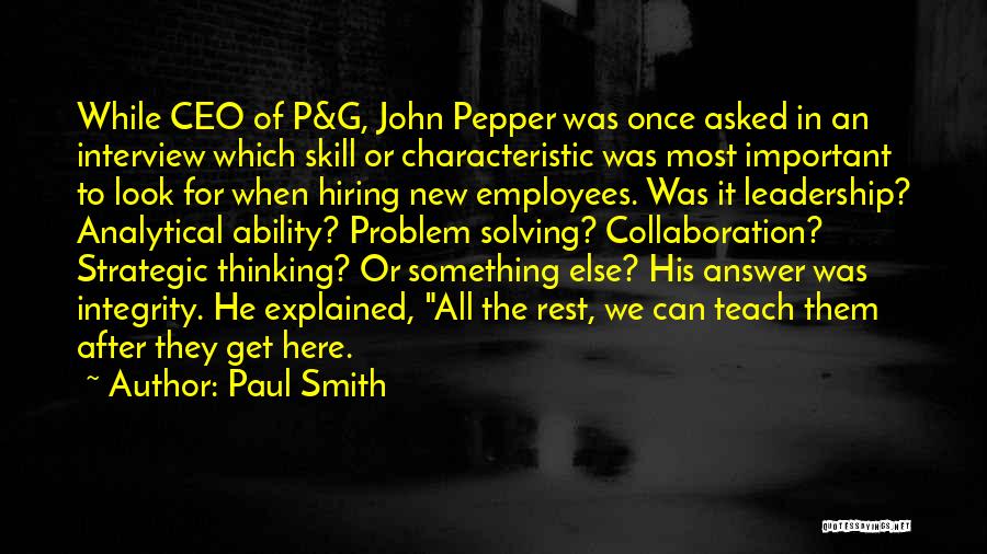 Analytical Thinking Quotes By Paul Smith