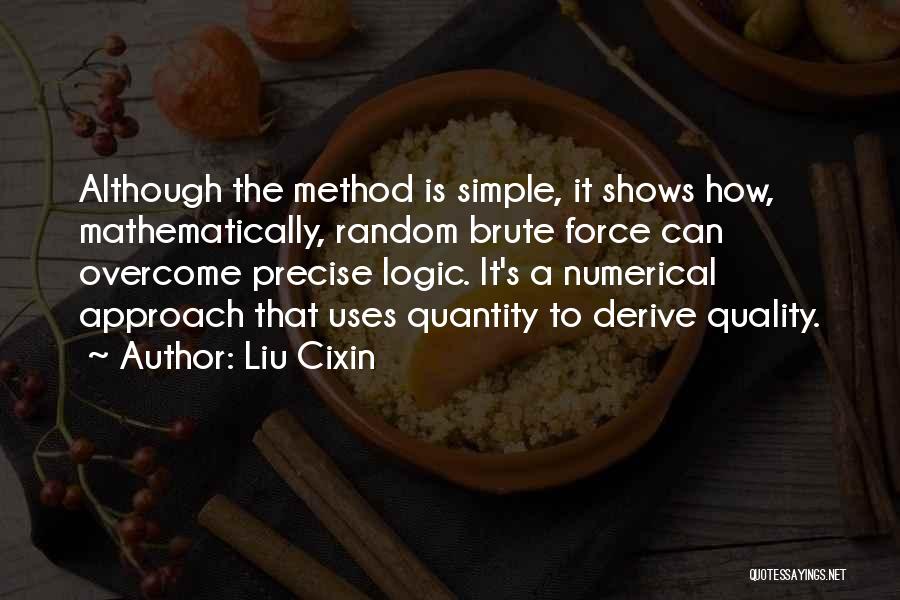 Analytics Big Data Quotes By Liu Cixin