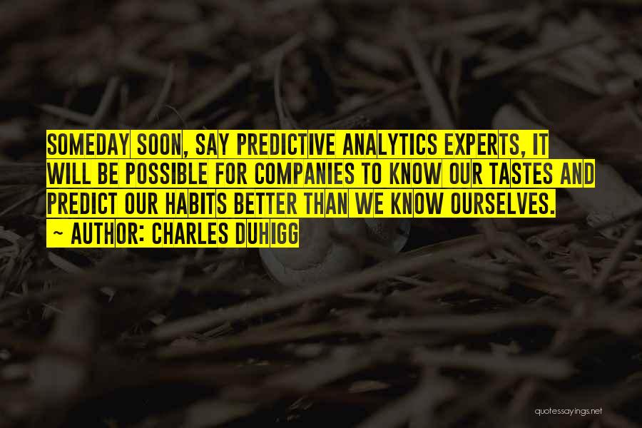 Analytics Quotes By Charles Duhigg
