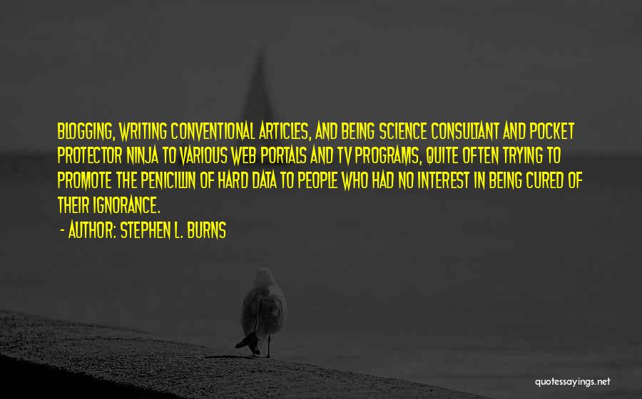 Analytics Quotes By Stephen L. Burns