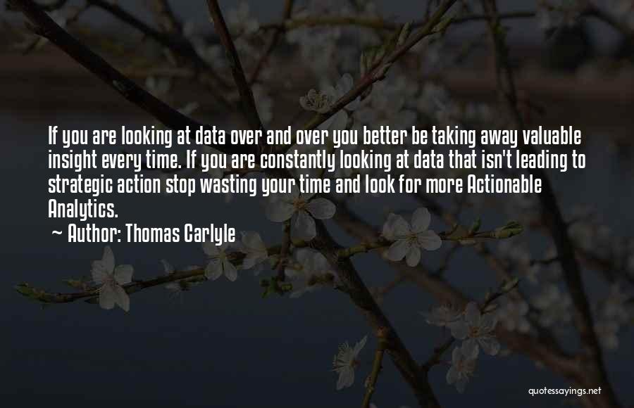 Analytics Quotes By Thomas Carlyle