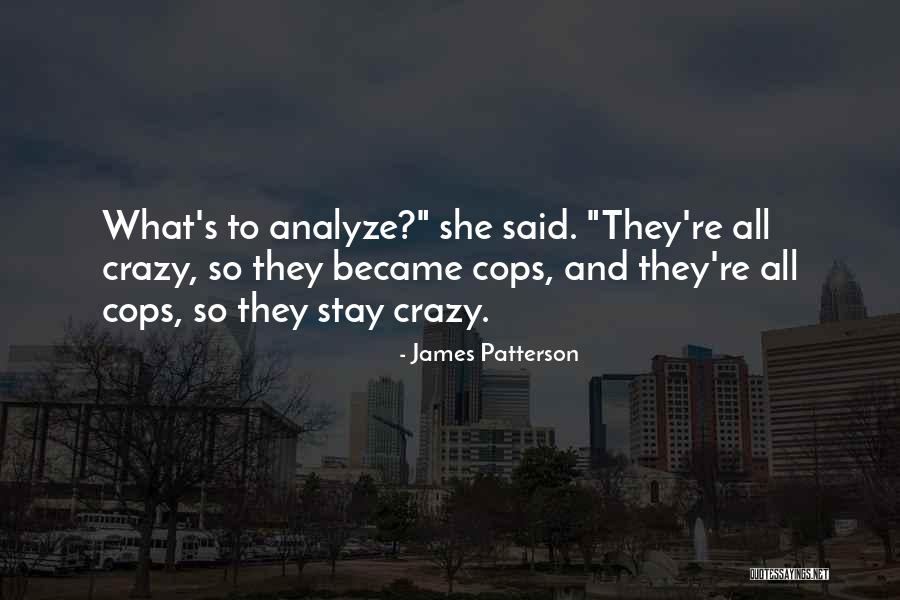 Analyze Quotes By James Patterson