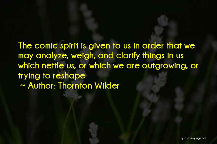 Analyze Quotes By Thornton Wilder