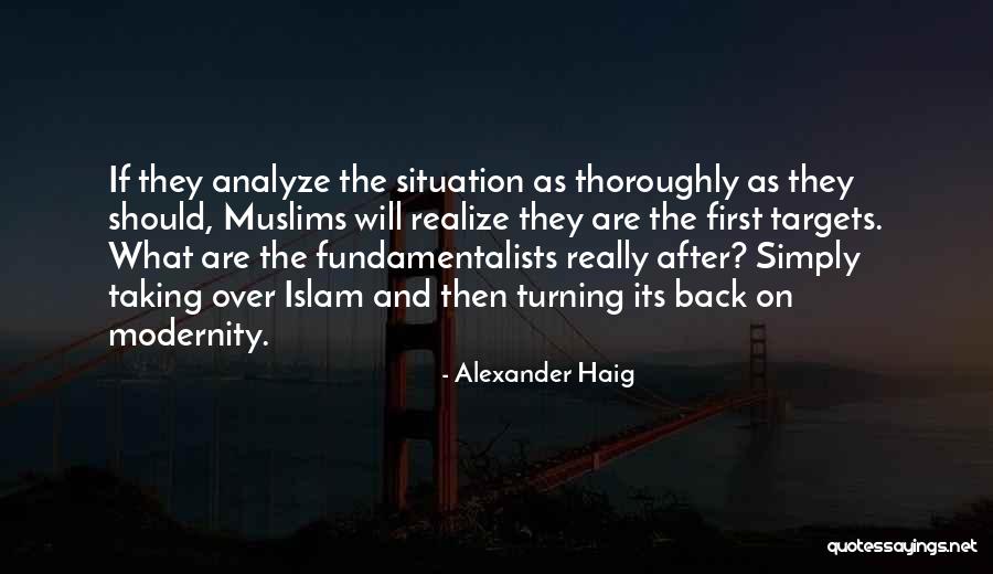 Analyze Situation Quotes By Alexander Haig