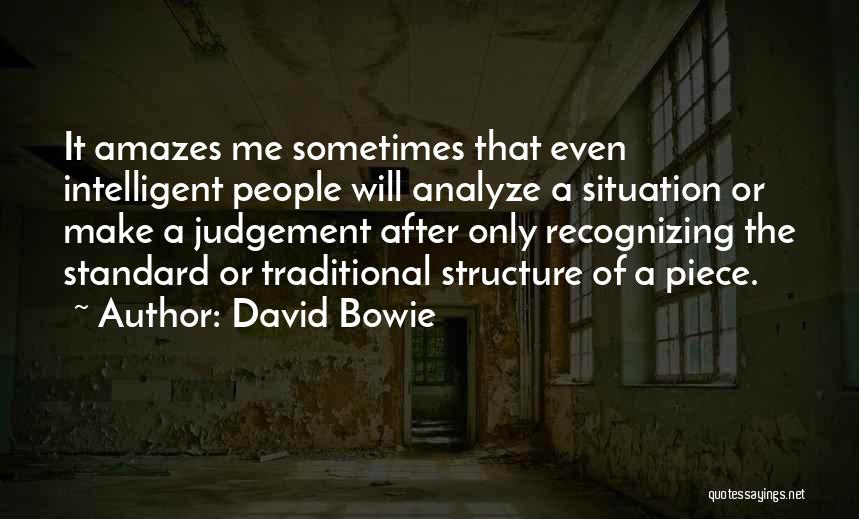 Analyze Situation Quotes By David Bowie