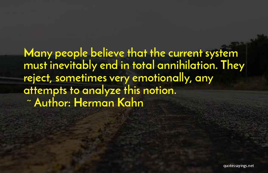 Analyze This Quotes By Herman Kahn