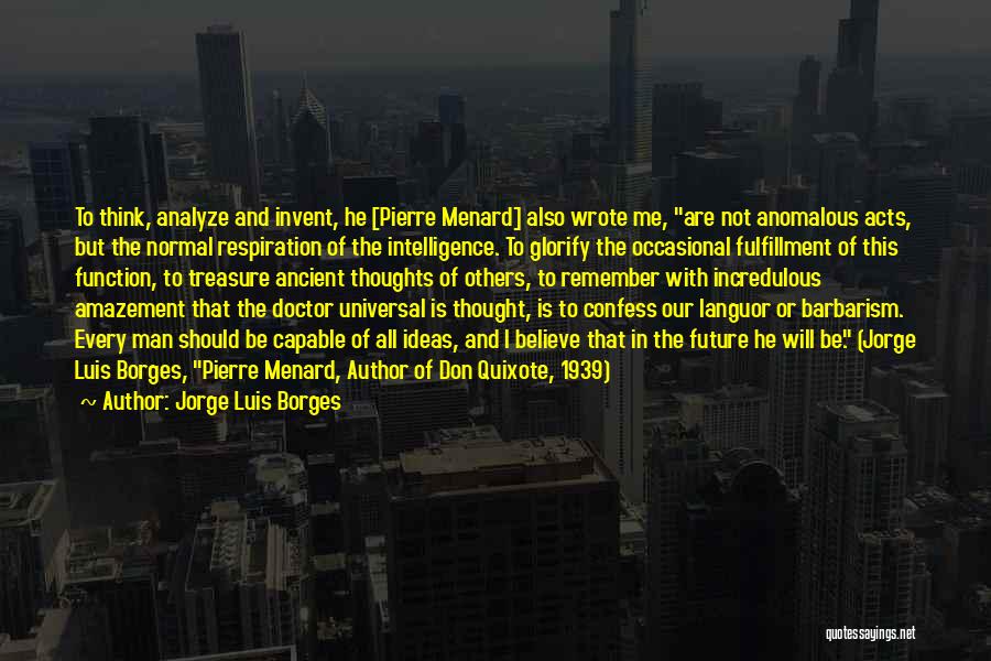 Analyze This Quotes By Jorge Luis Borges
