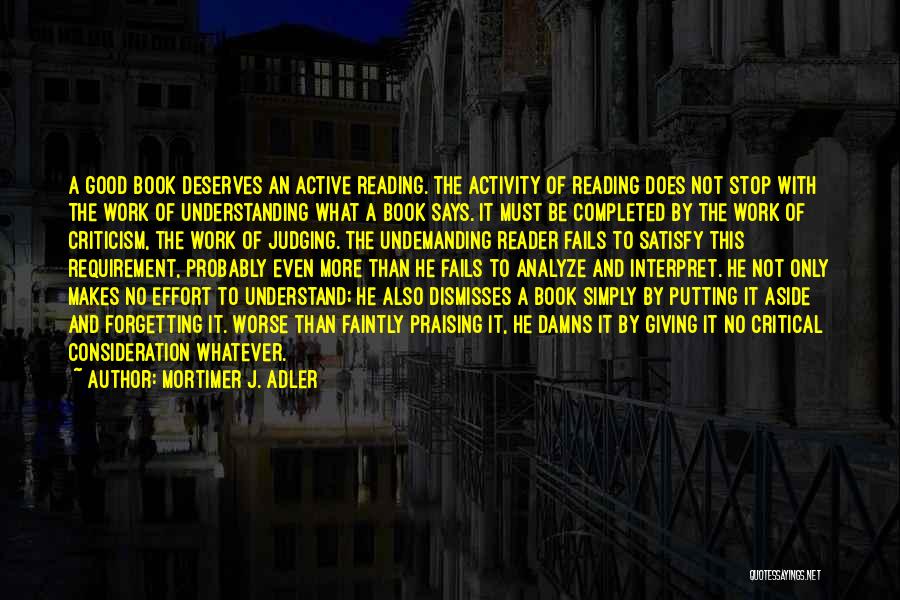 Analyze This Quotes By Mortimer J. Adler