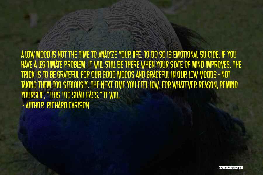 Analyze This Quotes By Richard Carlson