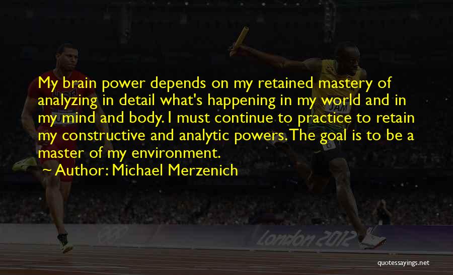 Analyzing Quotes By Michael Merzenich