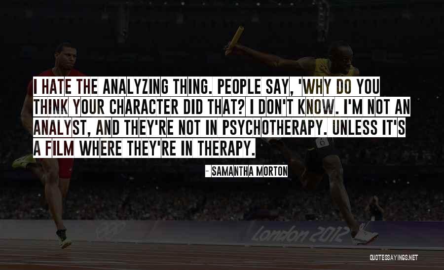 Analyzing Quotes By Samantha Morton Analyzing Quotes By Samantha Morton