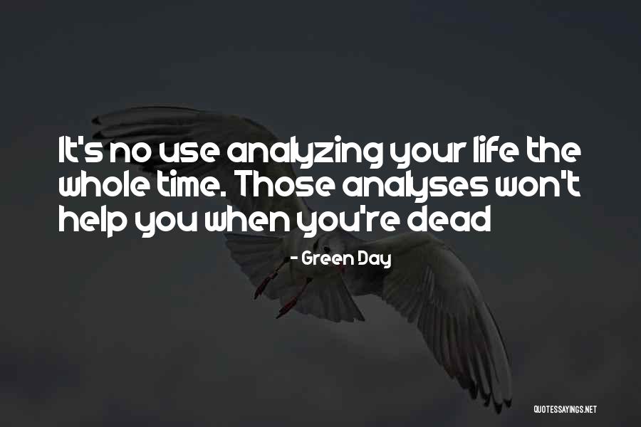 Analyzing Your Life Quotes By Green Day