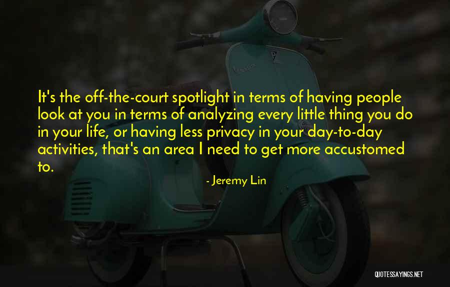 Analyzing Your Life Quotes By Jeremy Lin