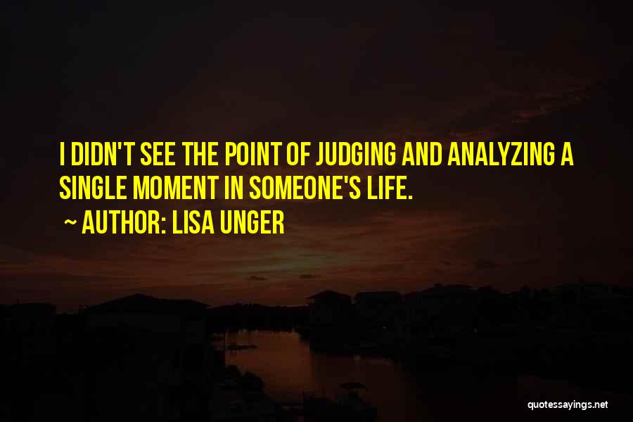 Analyzing Your Life Quotes By Lisa Unger
