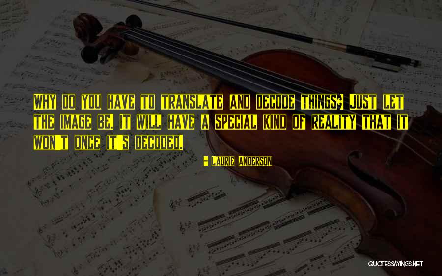 Anamaria Goltes Quotes By Laurie Anderson Anamaria Goltes Quotes By Laurie Anderson