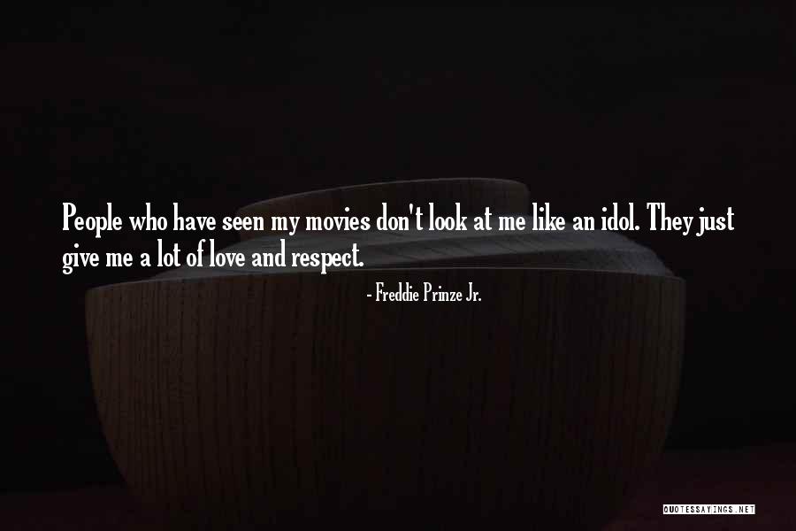Anamate Quotes By Freddie Prinze Jr. Anamate Quotes By Freddie Prinze Jr.