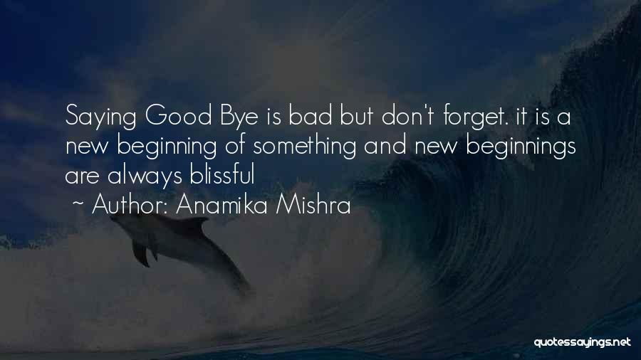 Anamika Mishra Quotes 1185002