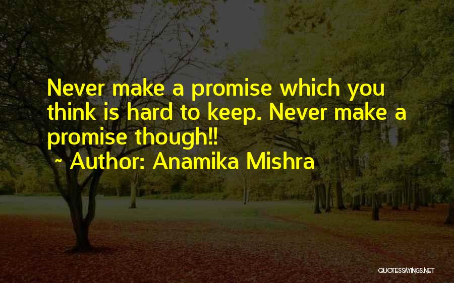 Anamika Mishra Quotes 1694361