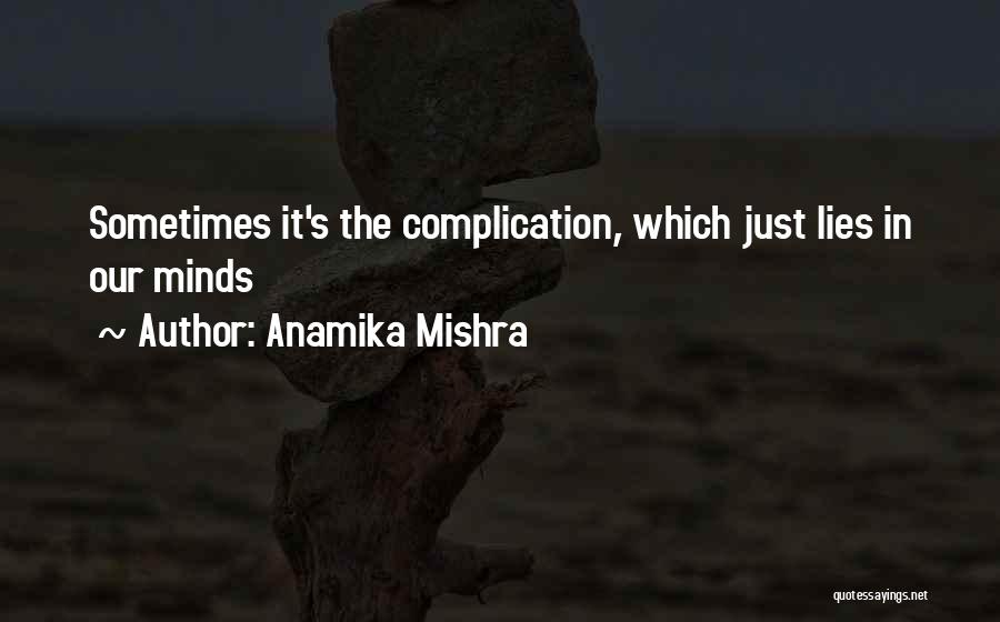Anamika Mishra Quotes 1742034
