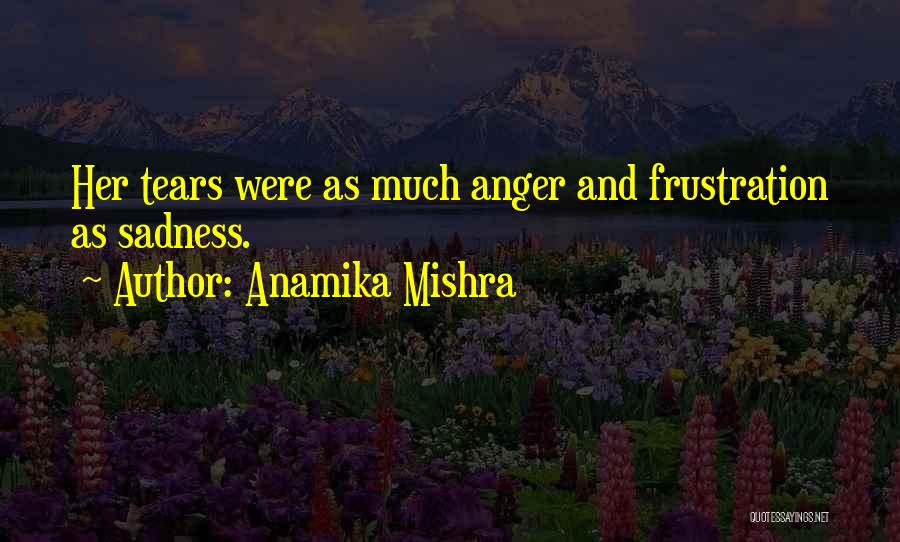 Anamika Mishra Quotes 245191