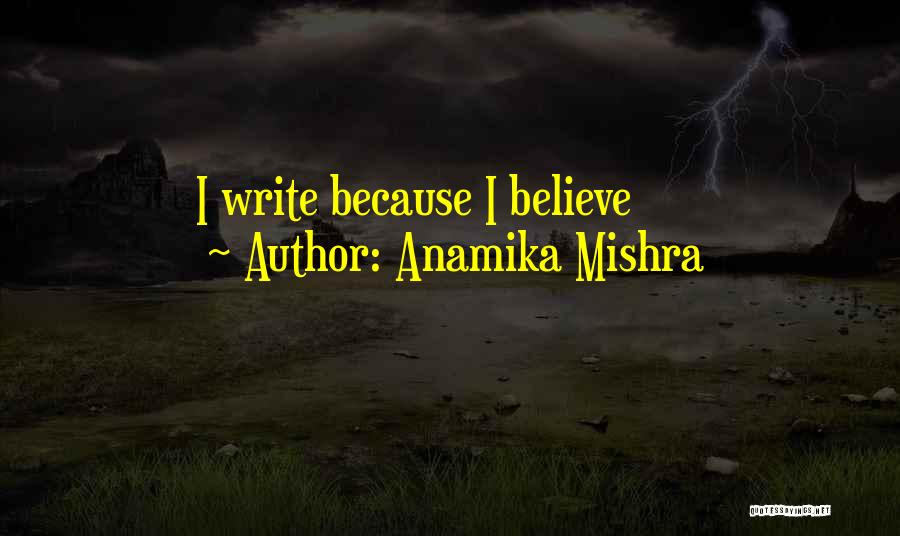 Anamika Mishra Quotes 698507