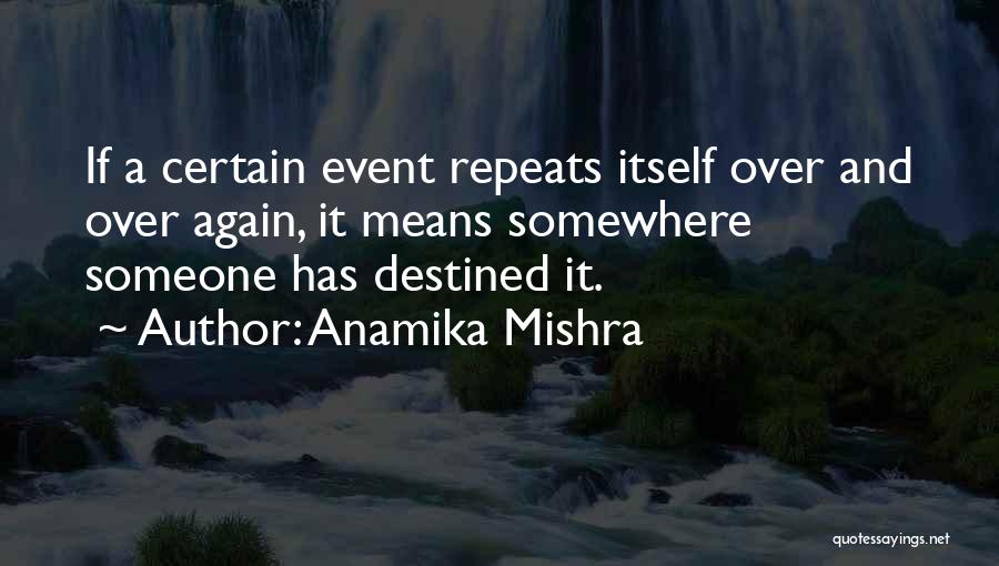 Anamika Mishra Quotes 81064