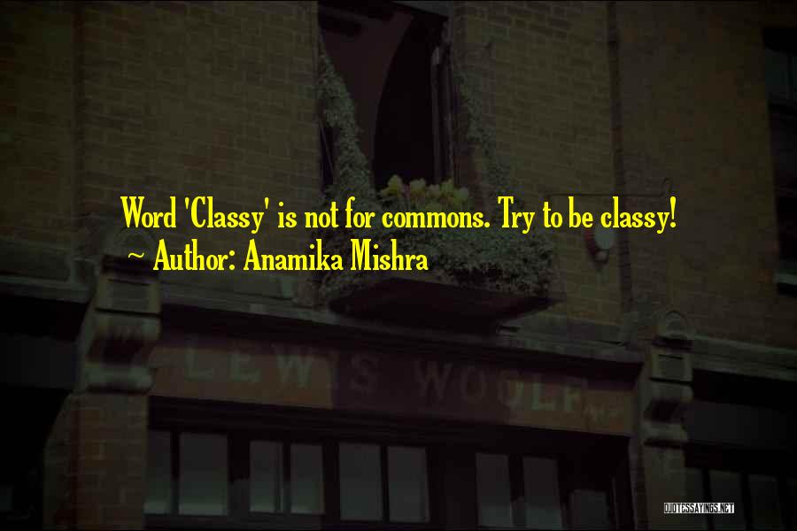 Anamika Mishra Quotes 882029