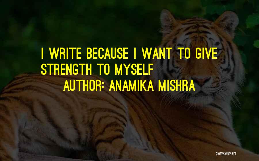 Anamika Mishra Quotes 932647