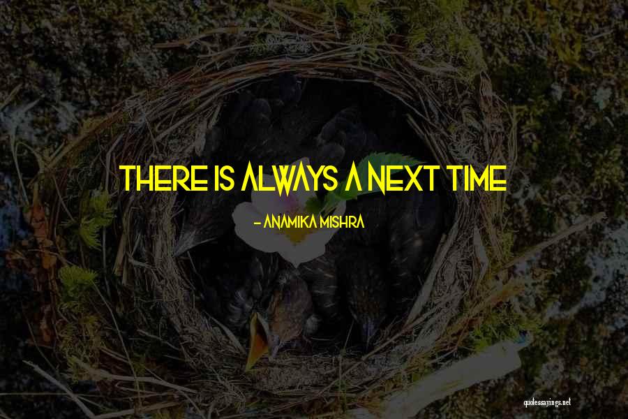 Anamika Quotes By Anamika Mishra Anamika Quotes By Anamika Mishra
