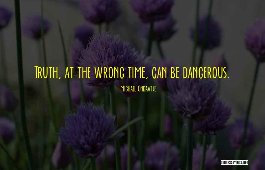 Anamisis Llc Quotes By Michael Ondaatje Anamisis Llc Quotes By Michael Ondaatje