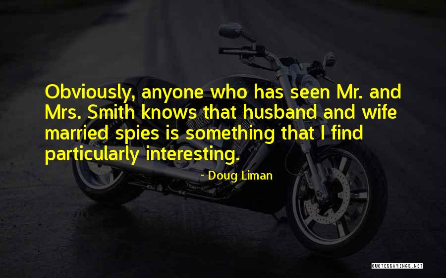Anamorphic Aspect Quotes By Doug Liman Anamorphic Aspect Quotes By Doug Liman