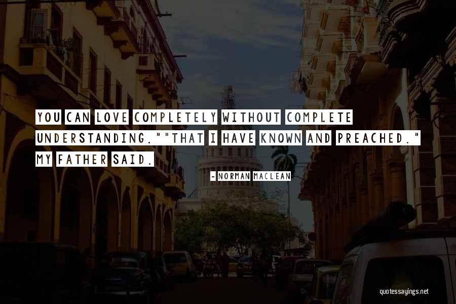 Ananas Vietnam Quotes By Norman Maclean Ananas Vietnam Quotes By Norman Maclean