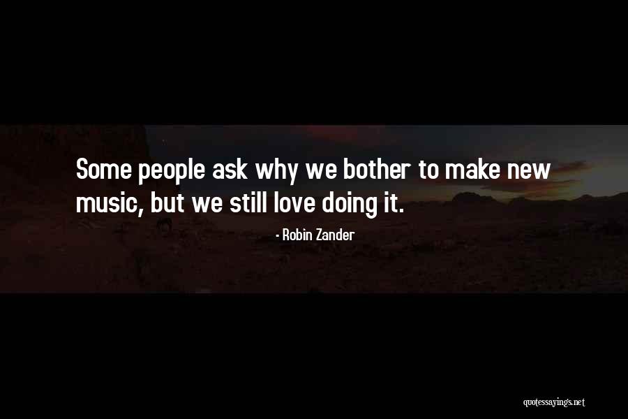 Ananassalbei Quotes By Robin Zander Ananassalbei Quotes By Robin Zander
