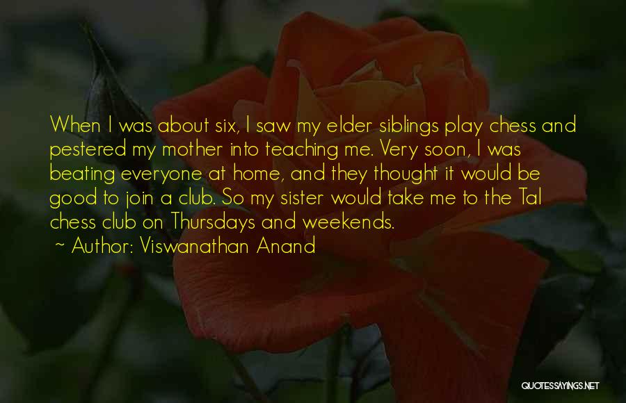 Anand Chess Quotes By Viswanathan Anand