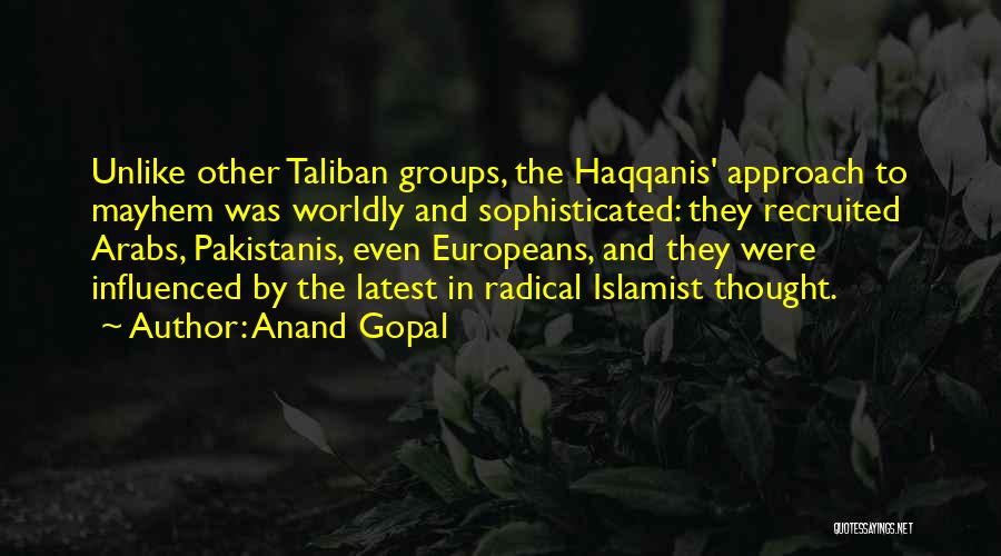 Anand Gopal Quotes 1843722