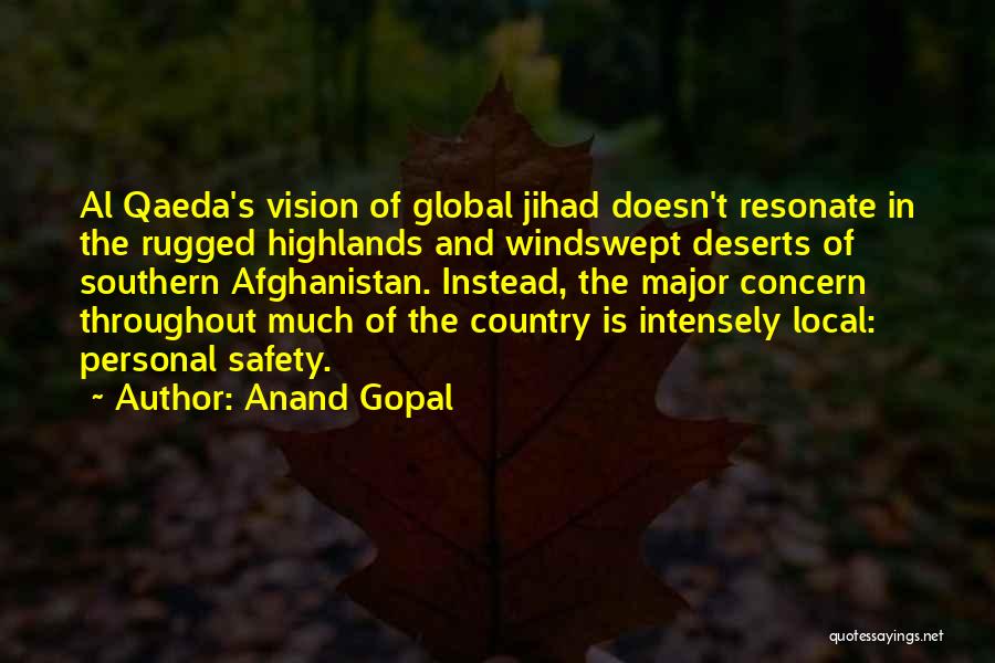 Anand Gopal Quotes 496926