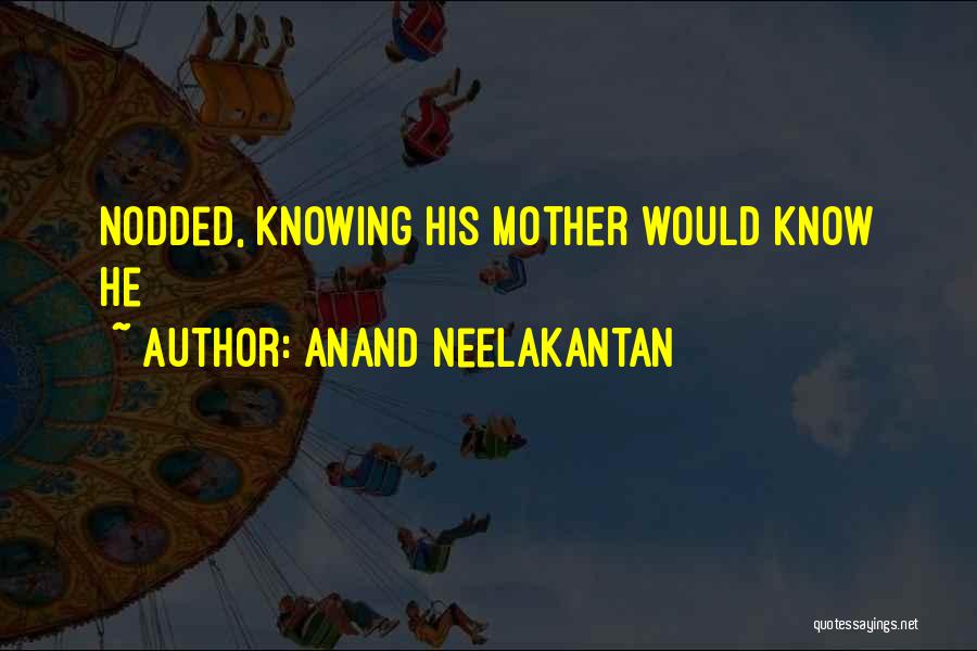 Anand Neelakantan Quotes 1592244