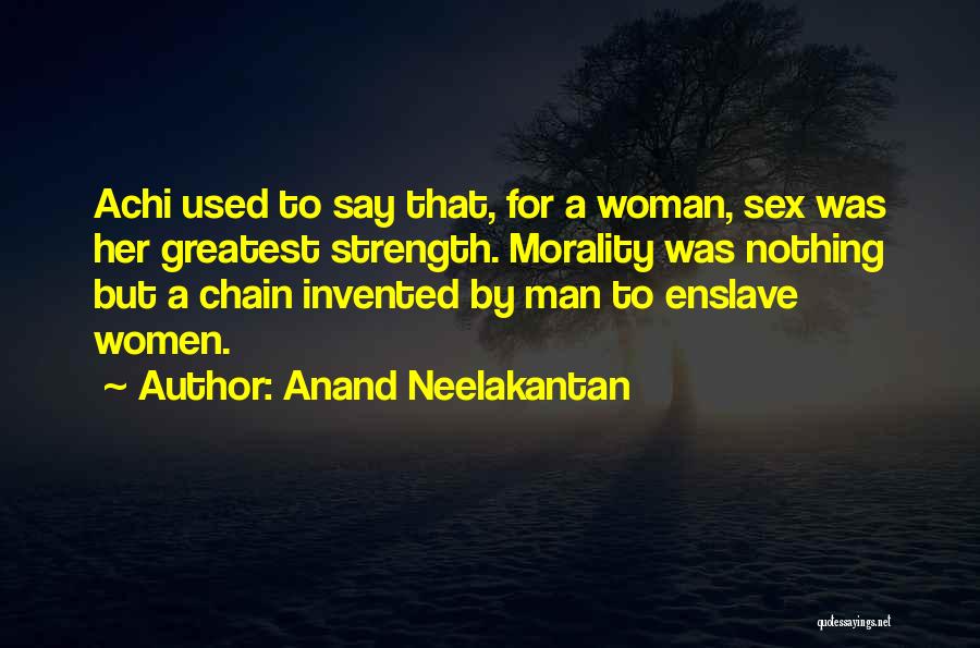 Anand Neelakantan Quotes 1817616